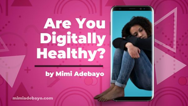 Are you Digitally Healthy?