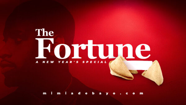 The Fortune – a New Year’s Special